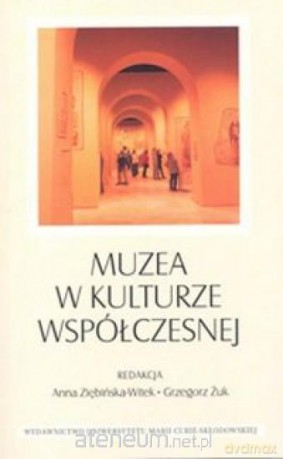 Muzea w kulturze współczesnej [KSIĄŻKA]
