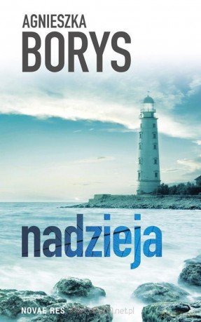 Nadzieja - Agnieszka Borys [KSIĄŻKA]