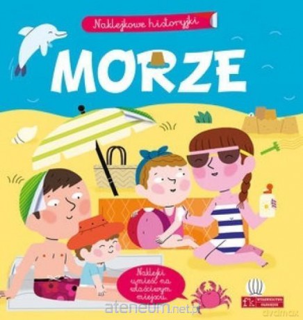 Naklejkowe historyjki. Morze - Agnes Besson [KSIĄŻKA]