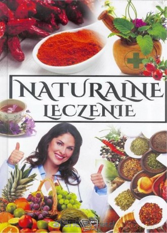 Naturalne leczenie [KSIĄŻKA]