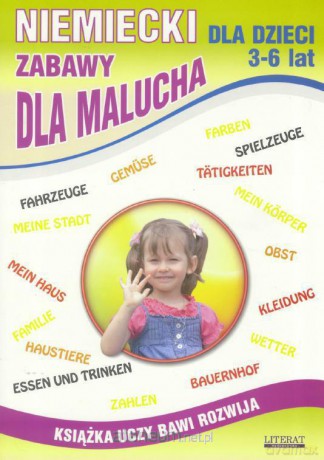 Niemiecki dla dzieci 3-6 lat. Zabawy dla malucha [KSIĄŻKA]