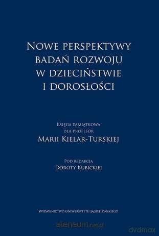 Nowe perspektywy badań rozwoju w dzieciństwie [KSIĄŻKA]