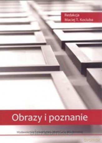 Obrazy i poznanie - Maciej Kociuba [KSIĄŻKA]