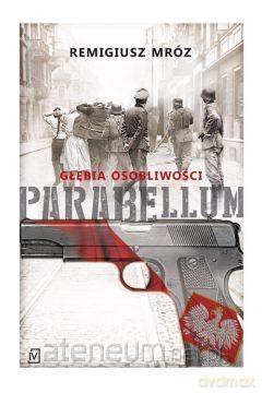 Parabellum Głębia osobliwości - Remigiusz Mróz [KSIĄŻKA]