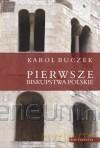 Pierwsze biskupstwa polskie - Karol Buczek [KSIĄŻKA]