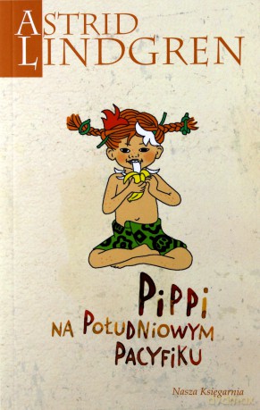 Pippi na Południowym Pacyfiku - Astrid Lindgren [KSIĄŻKA]