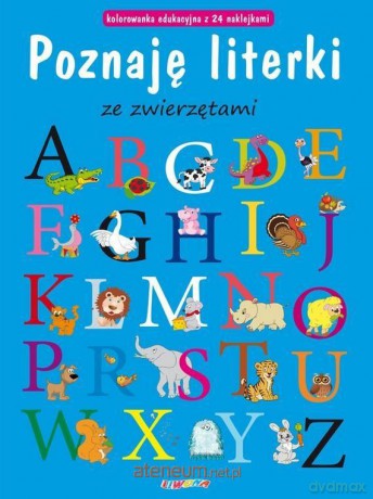 Poznaję literki ze zwierzętami [KSIĄŻKA]