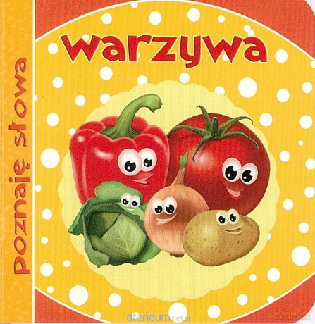 Poznaję słowa. Warzywa [KSIĄŻKA]