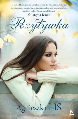 Pozytywka - Agnieszka Lis [KSIĄŻKA]