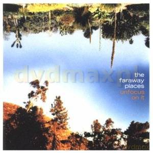 The Faraway Palces: Unfocus On It [CD]