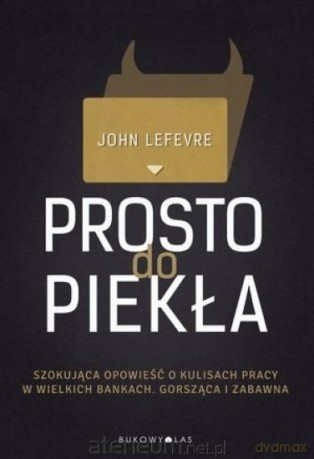 Prosto do piekła - John Lefevre [KSIĄŻKA]