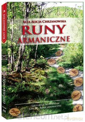 Runy armaniczne (Tom 3) Ezoteryka od podstaw - Alla Alicja Chrzanowska [KSIĄŻKA]