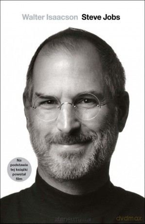 Steve Jobs - Walter Isaacson [KSIĄŻKA]