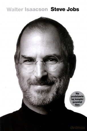 Steve Jobs - Walter Isaacson [KSIĄŻKA]