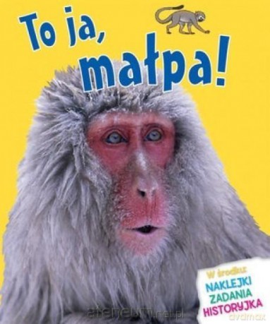 To ja, małpa! - Camilla de la Bedoyere [KSIĄŻKA]