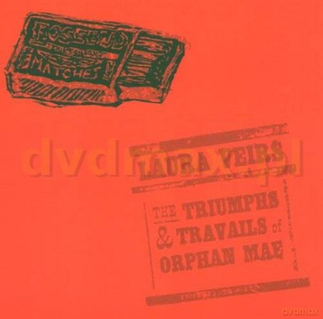 Laura Veirs: The Triumphs And Travails Of Orphan Mae [CD]