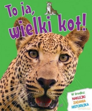 To ja, wielki kot! - Camilla de la Bedoyere [KSIĄŻKA]
