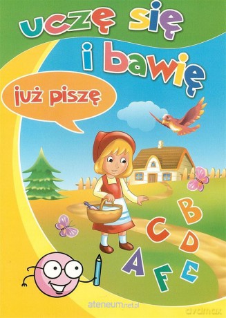 Uczę się i bawię. Już piszę [KSIĄŻKA]