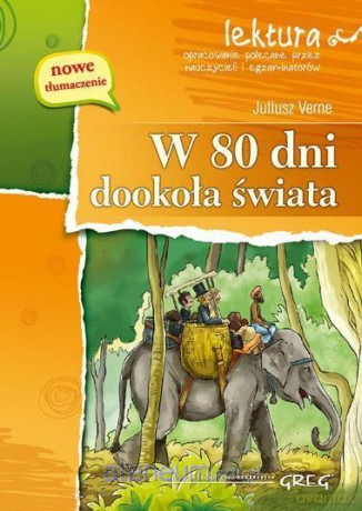 W 80 dni dookoła świata z opracowaniem - Juliusz Verne [KSIĄŻKA]