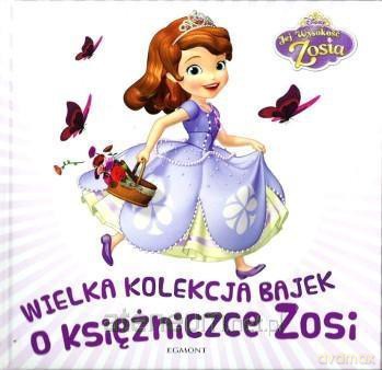 Wielka kolekcja bajek o Księżniczce Zosi [KSIĄŻKA]