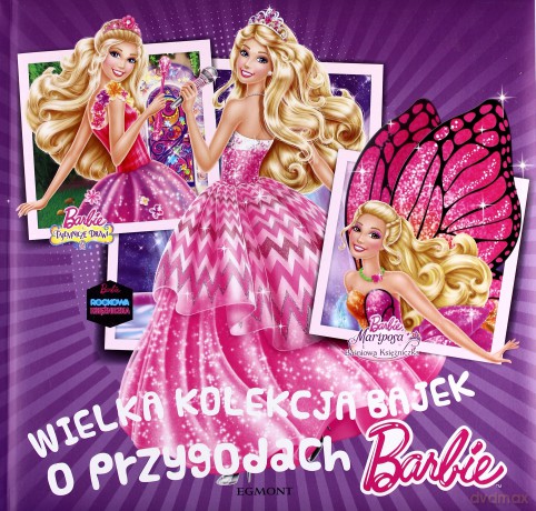Wielka kolekcja bajek o przygodach Barbie [KSIĄŻKA]