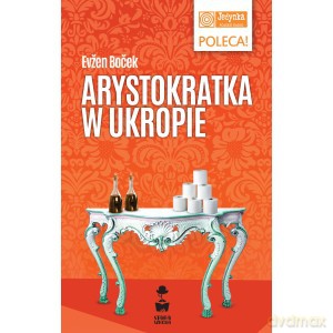 Arystokratka w ukropie - Evzen Bocek [KSIĄŻKA]