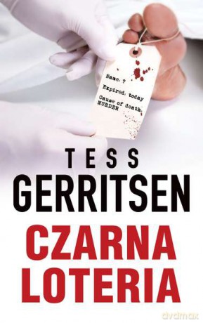 Czarna loteria (pocket) - Tess Gerritsen [KSIĄŻKA]
