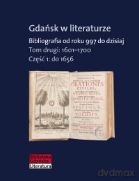 Gdańsk w literaturze. Bibliografia od roku 997 do dzisiaj (Tom 2) - Zofia Tylewska-Ostrowska (twarda) [KSIĄŻKA]