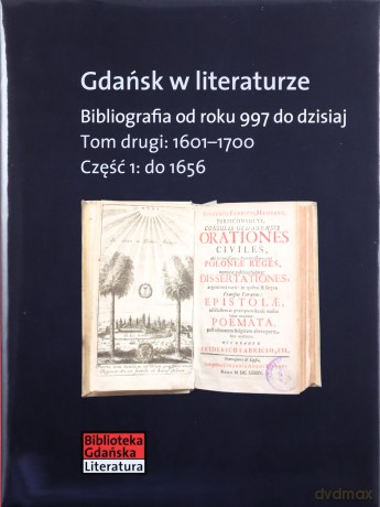 Gdańsk w literaturze. Bibliografia od roku 997 do dzisiaj (Tom 2) - Zofia Tylewska-Ostrowska (twarda) [KSIĄŻKA]