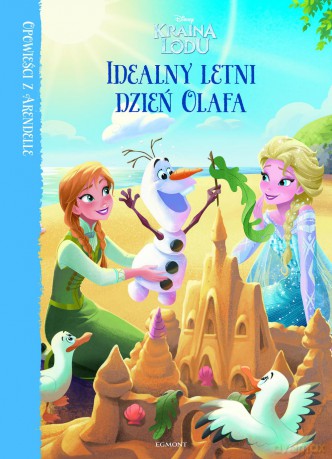 Idealny letni dzień Olafa. Kraina Lodu. Opowieści z Arendelle - Jessica Julius (twarda) [KSIĄŻKA]