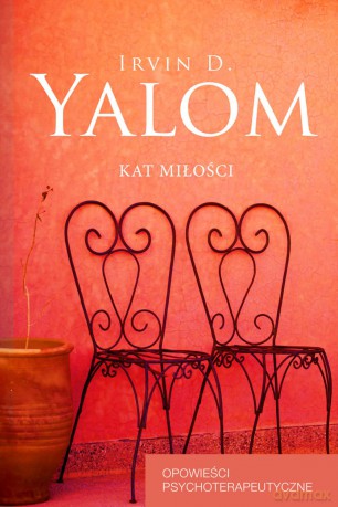 Kat miłości. Opowieści psychoterapeutyczne - Irvin D. Yalom [KSIĄŻKA]