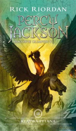 Klątwa tytana. Percy Jackson i bogowie olimpijscy (Tom 3) - Rick Riordan [KSIĄŻKA]