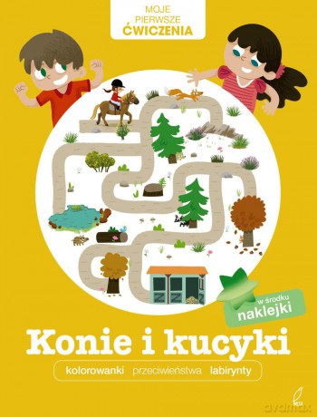 Konie i kucyki. Moje pierwsze ćwiczenia [KSIĄŻKA]