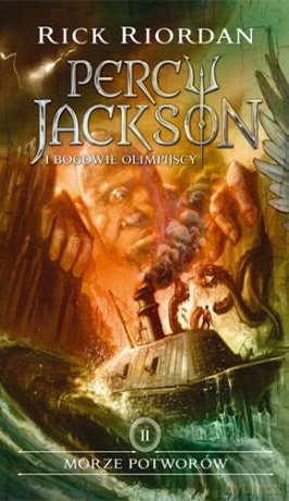 Morze potworów. Percy Jackson i bogowie olimpijscy (Tom 2) - Rick Riordan [KSIĄŻKA]
