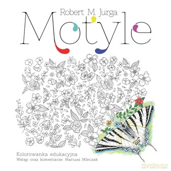 Motyle. Kolorowanka - Robert Jurga [KSIĄŻKA]