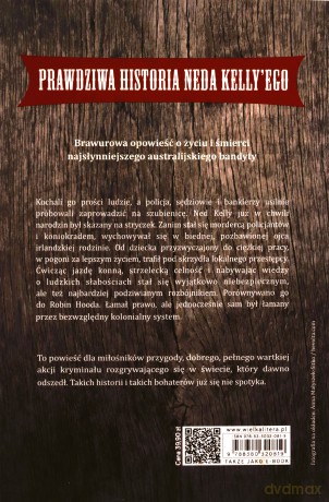 Prawdziwa historia Neda Kellyego - Peter Carey [KSIĄŻKA]