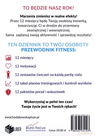 Rok z Ewą Chodakowską. Twój dziennik fitness - Ewa Chodakowska, Lefteris Kavoukis (twarda) [KSIĄŻKA]