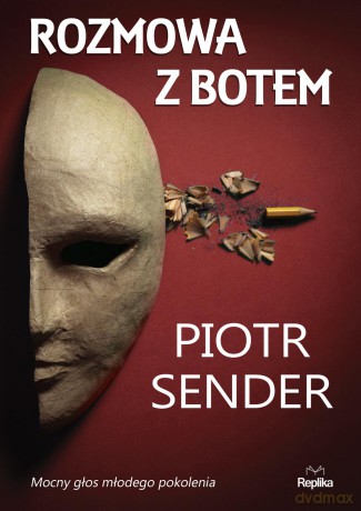 Rozmowa z botem - Piotr Sender [KSIĄŻKA]