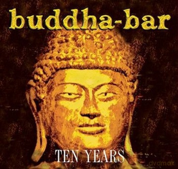 Buddha Bar Ten Years [2CD]+[DVD]