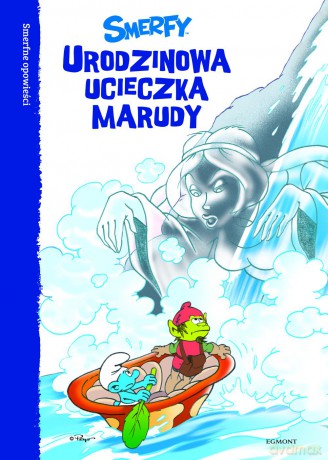 Smerfne opowieści. Urodzinowa ucieczka Marudy - Peyo (twarda) [KSIĄŻKA]
