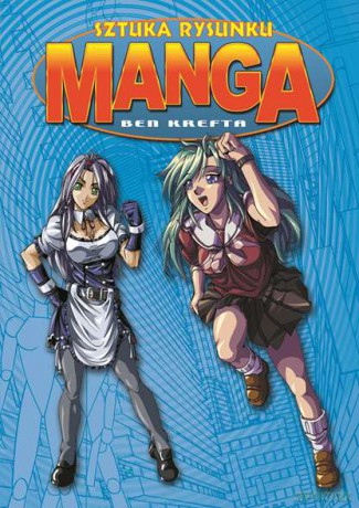 Sztuka rysunku. Manga - Ben Krefta [KSIĄŻKA]