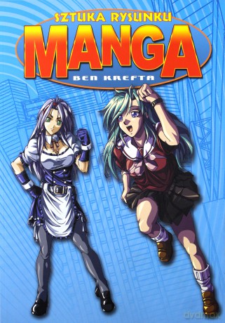 Sztuka rysunku. Manga - Ben Krefta [KSIĄŻKA]