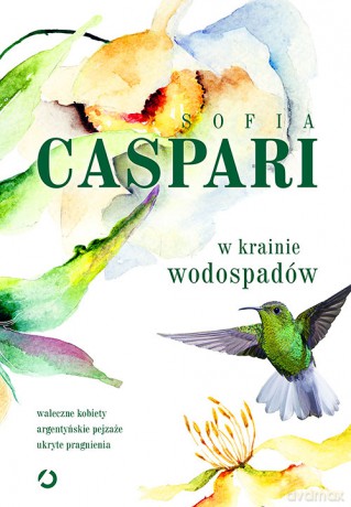 W krainie wodospadów - Sofia Caspari [KSIĄŻKA]