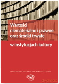 Wartości niematerialne i prawne oraz środki trwałe w instytucjach kultury - Grzegorz Magdziarz [KSIĄŻKA]