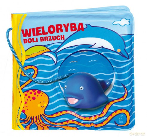 Wieloryba boli brzuch. Książeczki kąpielowe [KSIĄŻKA]