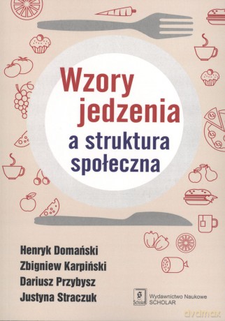 Wzory jedzenia a struktura społeczna [KSIĄŻKA]