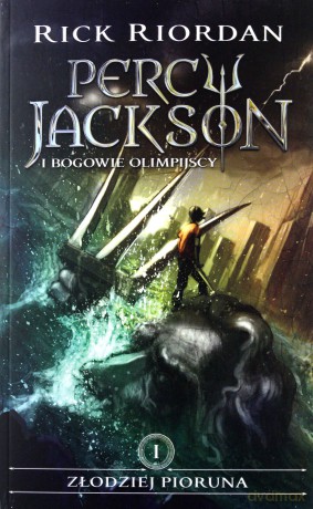 Złodziej pioruna. Percy Jackson i bogowie olimpijscy (Tom 1) - Rick Riordan [KSIĄŻKA]