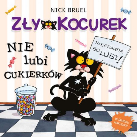 Zły kocurek nie lubi cukierków - Nick Bruel [KSIĄŻKA]