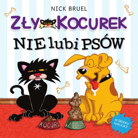 Zły kocurek nie lubi psów - Nick Bruel [KSIĄŻKA]