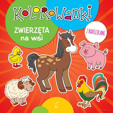 Zwierzęta na wsi. Kolorowanki z naklejkami [KSIĄŻKA]